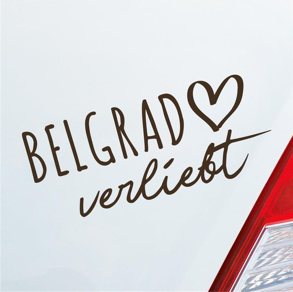 Auto Aufkleber Belgrad verliebt Herz Stadt Heimat Liebe Car 19x8 cm Braun Sticker Heckscheibenaufkleber