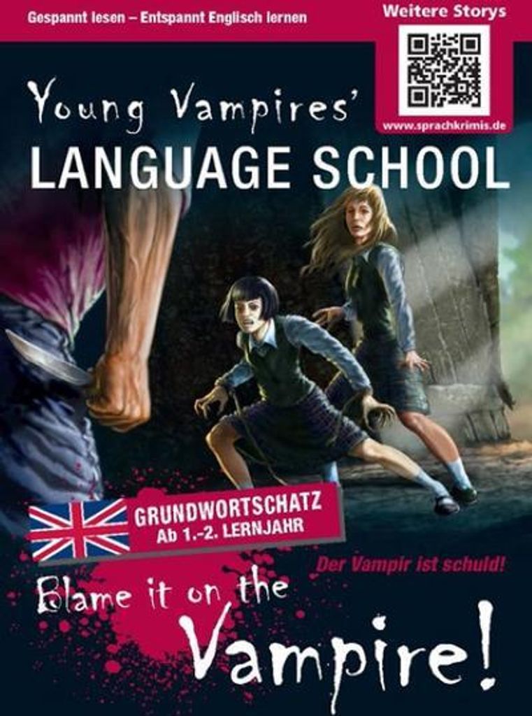 Blame it on the Vampire!: Sprachen lernen mit Krimis (Sprachkrimis)
