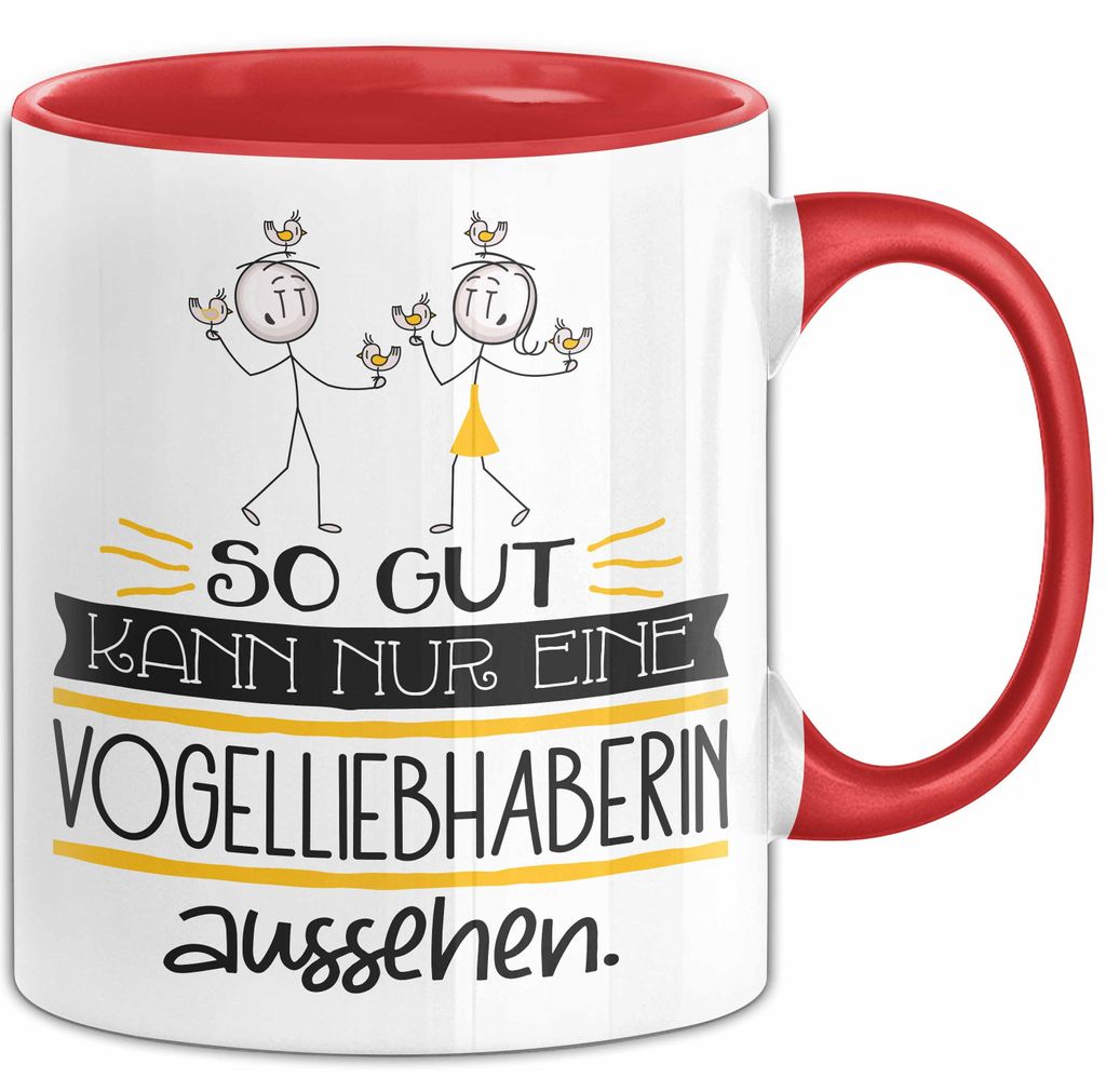 Vogelliebhaberin Geschenk Tasse So Gut Kann Nur Eine Vogelliebhaberin Aussehen Geschenkidee Geburtstag Weihnachten Lustig (Rot)
