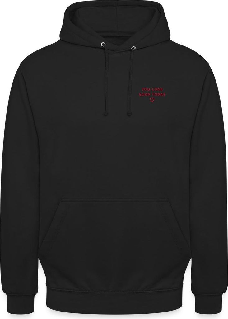 Spreadshirt You Look Good Today Positiver Spruch Mit Herz Uni Hoodie, 3XL, Schwarz