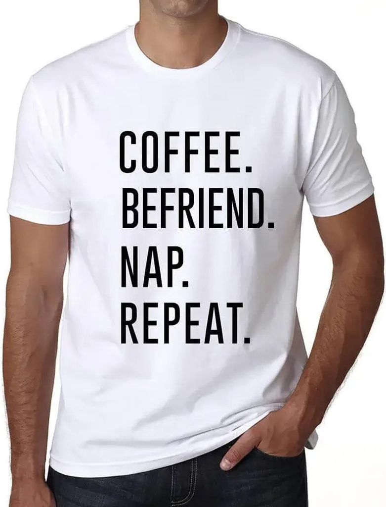 Herren Grafik T-Shirt Kaffee-Freundin-Nickerchen-Wiederholung – Coffee Befriend Nap Repeat – Öko-Verantwortlich Vintage Jahrgang Kurzarm Lusti...