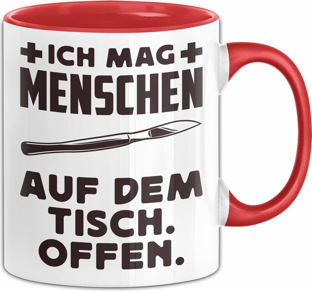 Chirurgie Tasse Geschenk Chirurg Pathologen Geschenkidee Pathologie Ich Mag Menschen Auf Dem Tisch Offen Kaffee-Becher (Rot)