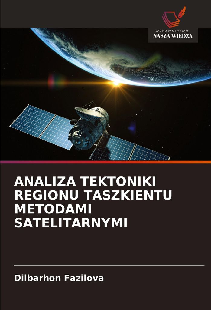 Analiza Tektoniki Regionu Taszkientu Metodami Satelitarnymi