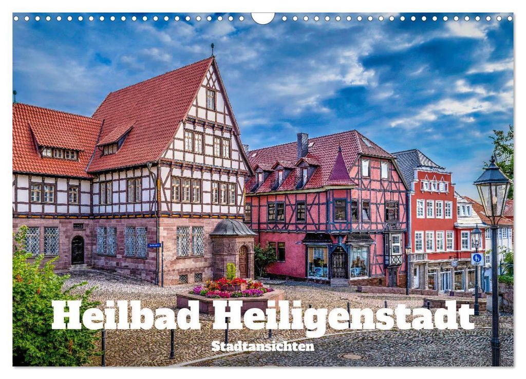 Heilbad Heiligenstadt Stadtansichten (Wandkalender 2027 DIN A3 quer), CALVENDO Monatskalender
