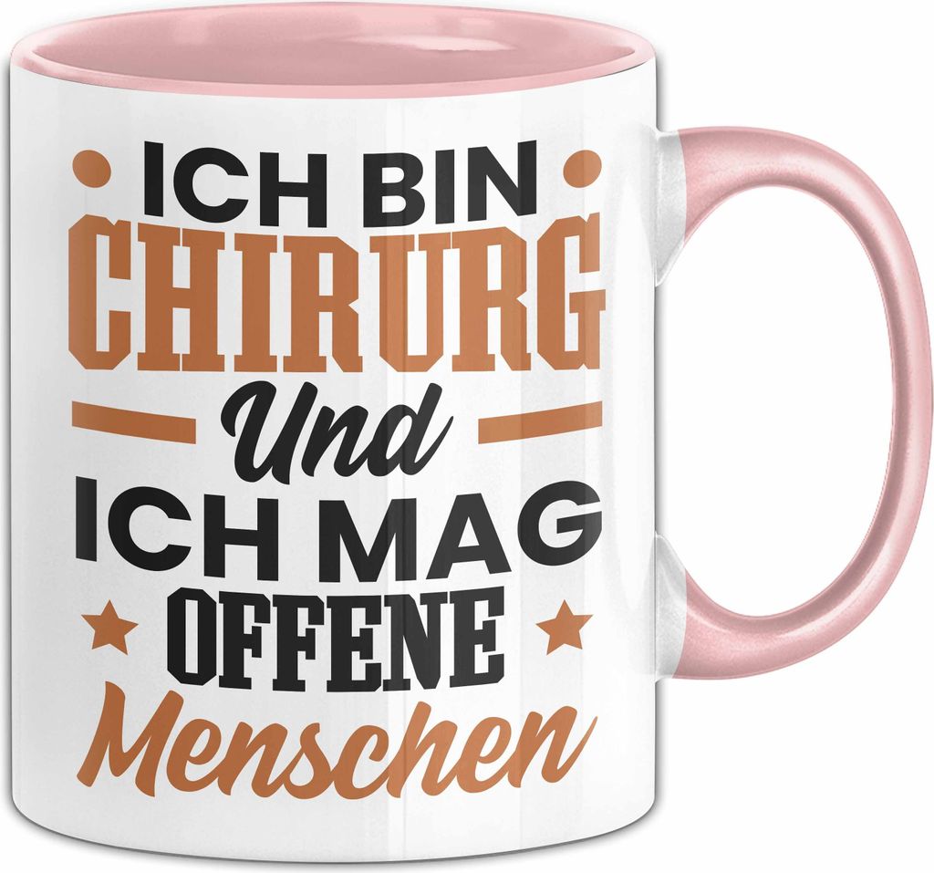 Chirurg Geschenk Tasse Ich Mag Offene Menschen Geschenkidee für Chirurgen Chirurgie Sprüche Kaffee-Becher (Rosa)