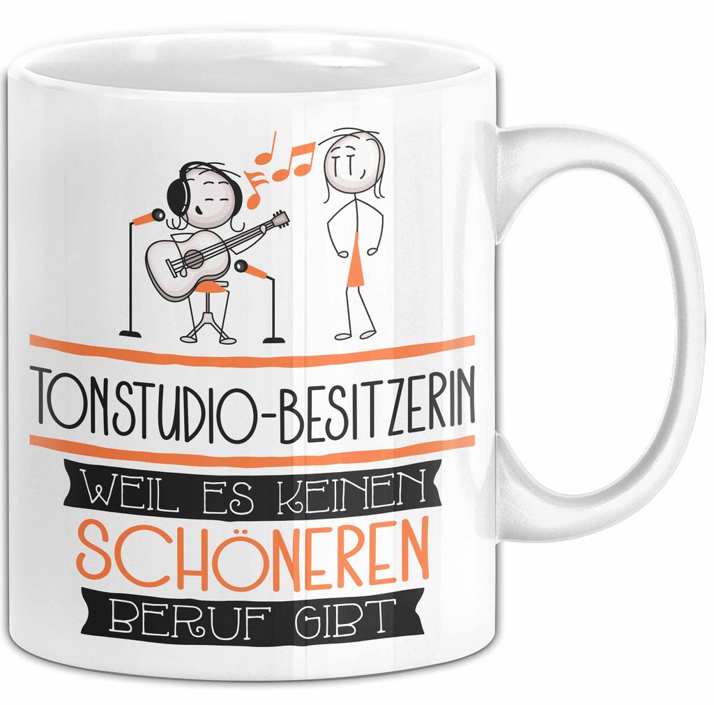 Tonstudio-Besitzerin Weil Es Keinen Schöneren Beruf Gibt Tasse Geschenk für Eine Tonstudio-Besitzerin Lustig (Weiß)