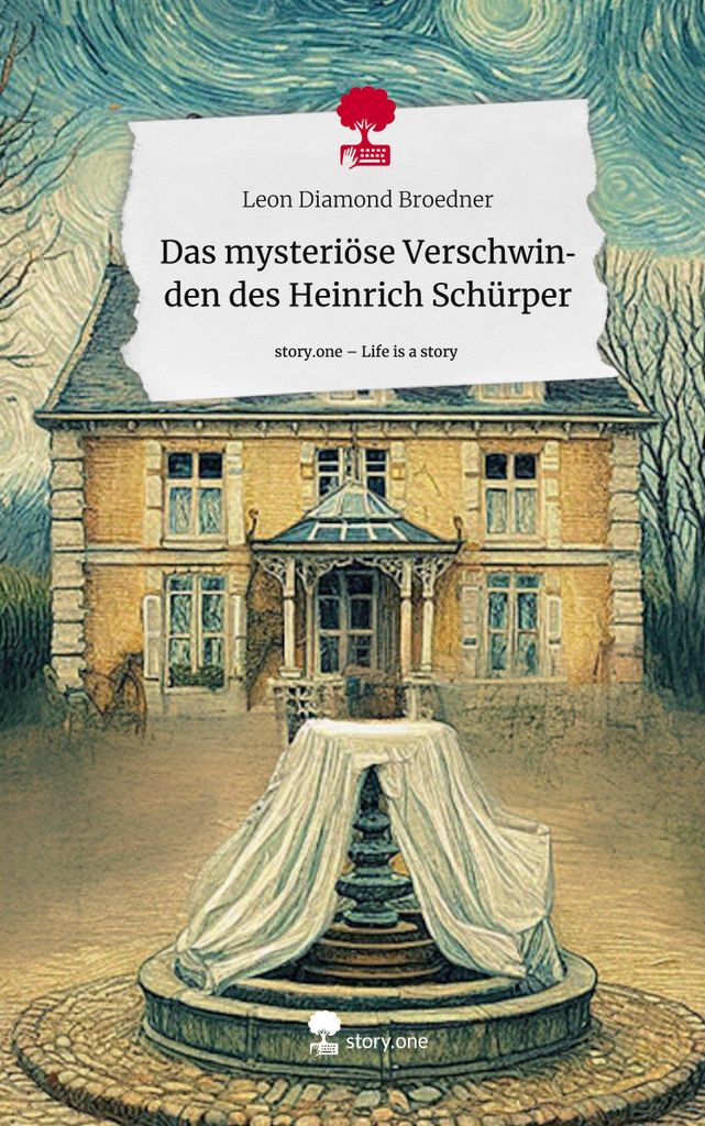 Das mysteriöse Verschwinden des Heinrich Schürper. Life is a Story - story.one