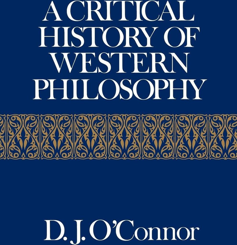 A Critical History of Western Philosophy