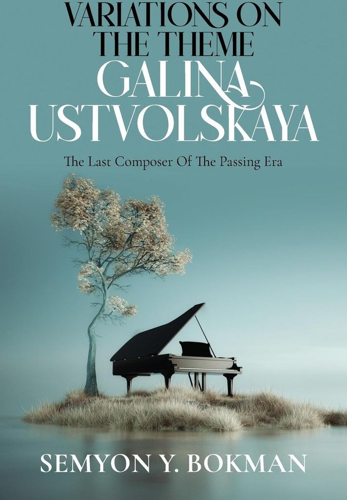 Variations On The Theme Galina Ustvolskaya