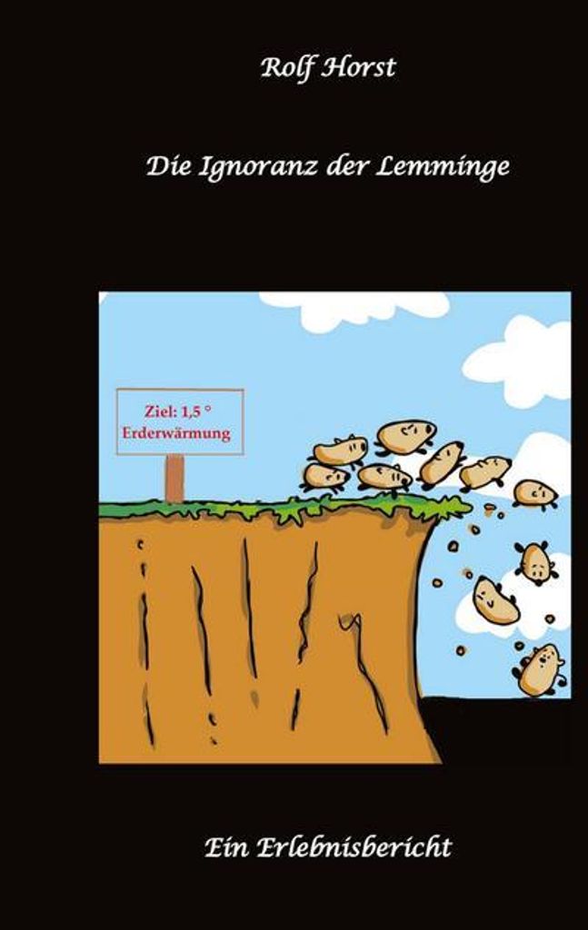 Die Ignoranz der Lemminge, Klimawandel, CO-2, Fridays for Future, Letzte Generation, Reduktion, Vermieter, Nachbarn, Diskriminierung, Autismus, Kle...