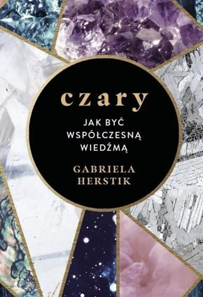 Czary. Jak być współczesną wiedźmą - Gabriela Herstik Immagine del prodotto 