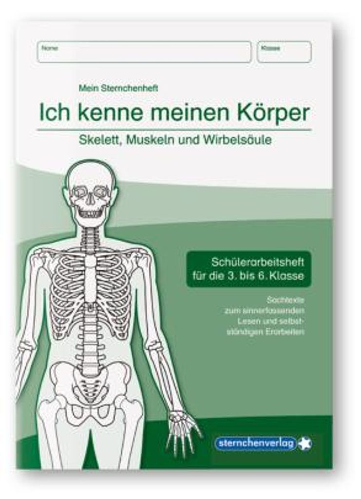 Ich kenne meinen Körper - Skelett, Muskeln und Wirbelsäule