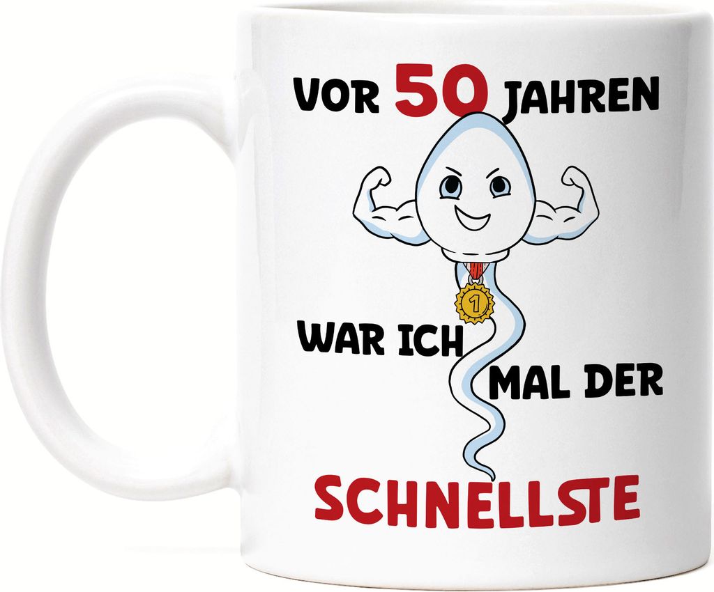 Vor 50 Jahren War Ich Mal Der Schnellste Tasse Weiß 50. Geburtstag Happy Birthday Let's Dance Alles Gute Let's Party