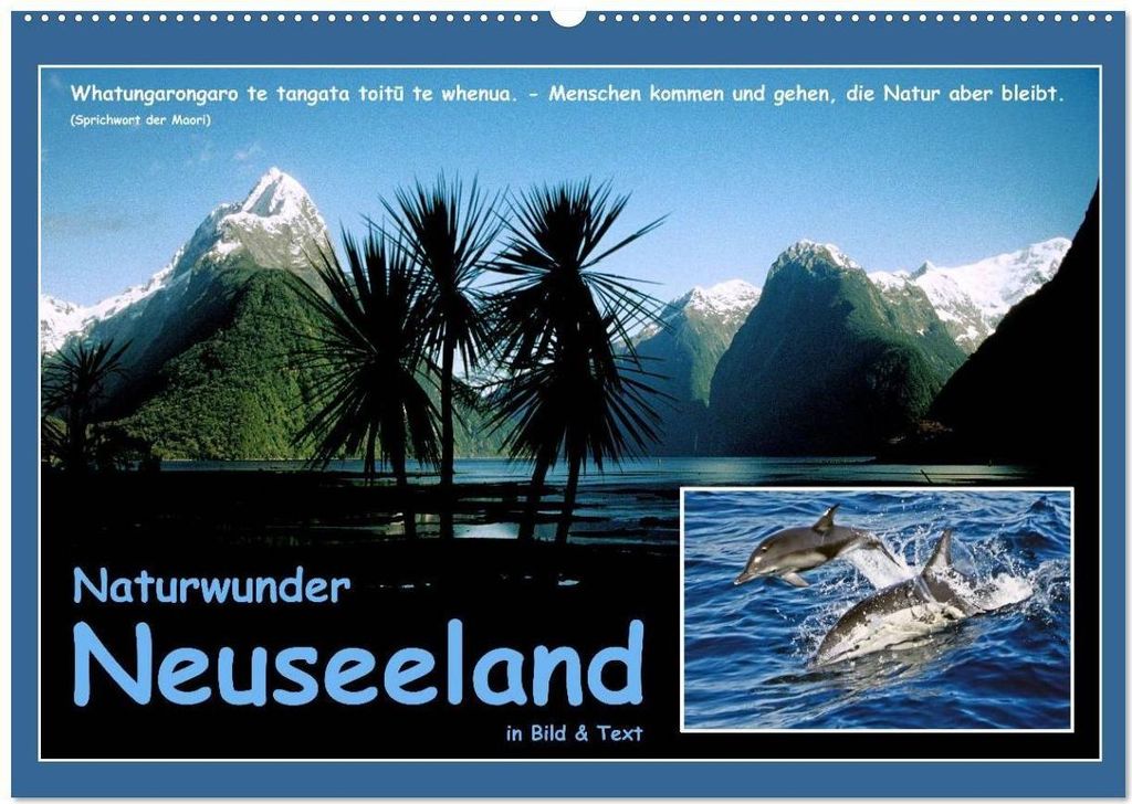 Naturwunder Neuseeland - in Bild und Text (Wandkalender 2026 DIN A2 quer), CALVENDO Monatskalender