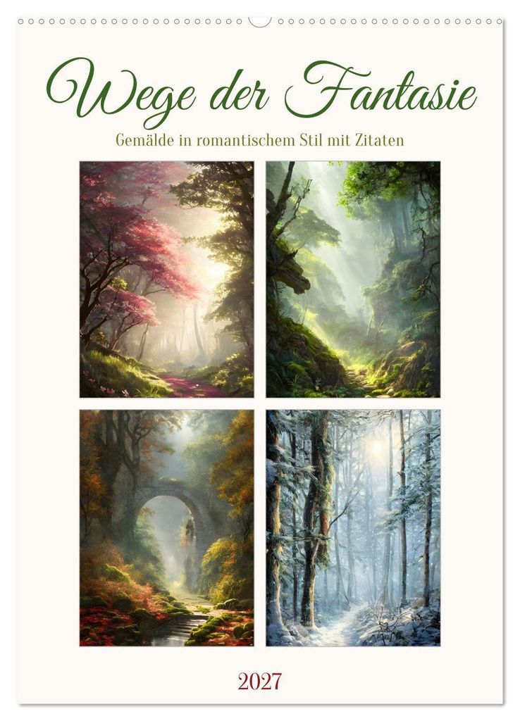 Wege der Fantasie (Wandkalender 2027 DIN A2 hoch), CALVENDO Monatskalender