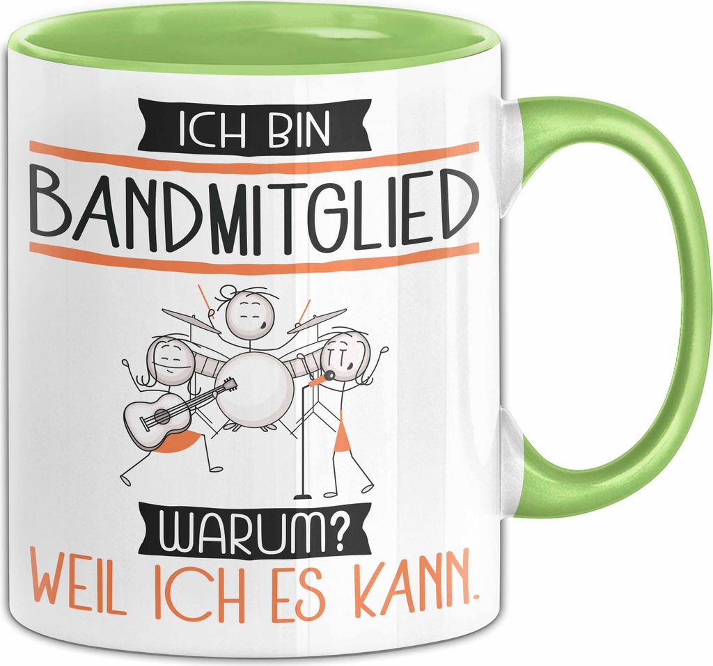 Bandmitglied Tasse Geschenk Ich Bin Bandmitglied Warum Weil Ich Es Kann Geschenkidee Geburtstag (Grün)