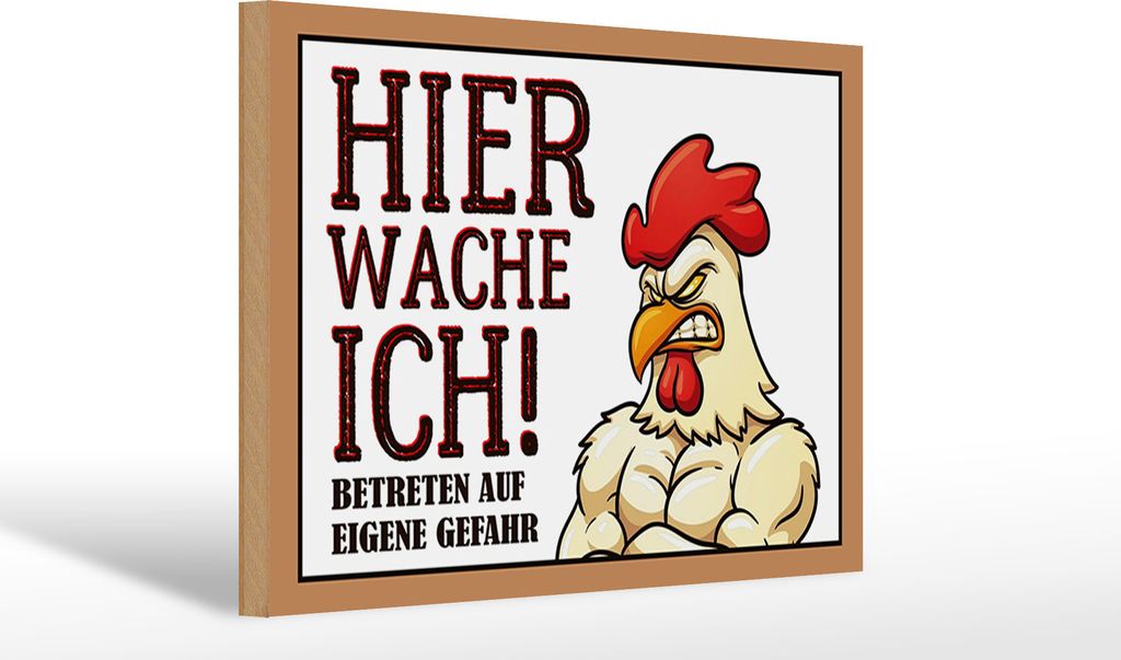 Holzschild Hahn / Huhn, Hier wache ich, 30x20 cm, Holzschilder Spruch Hühner Tier