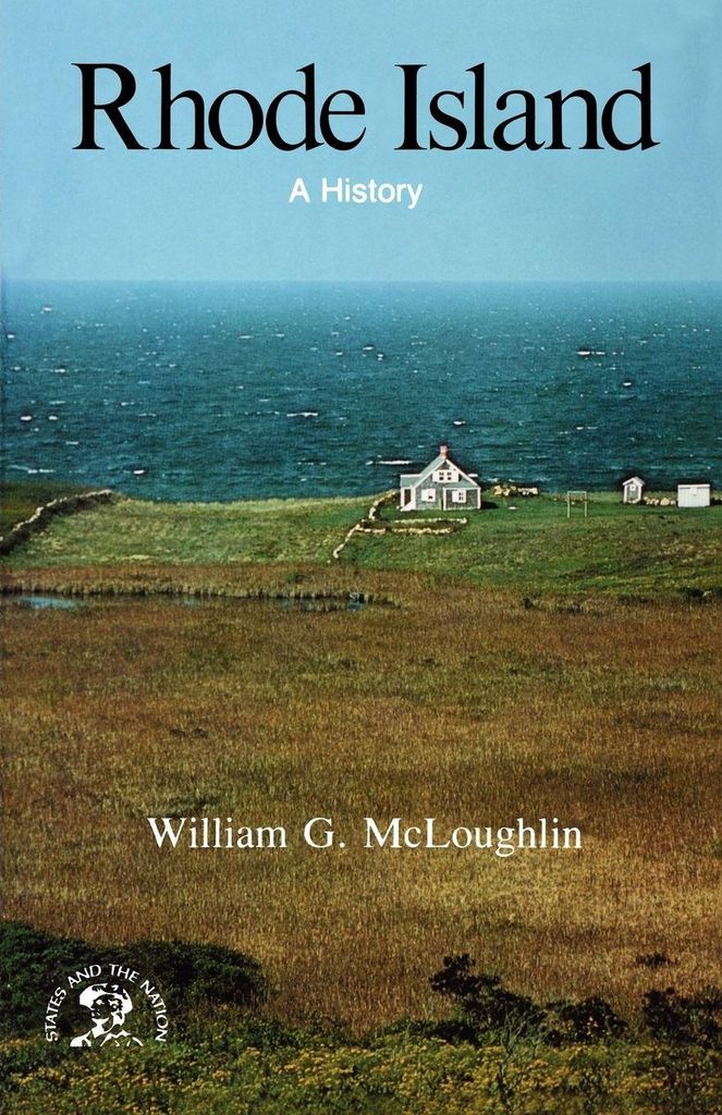 Rhode Island: A History. McLoughlin, G. New .