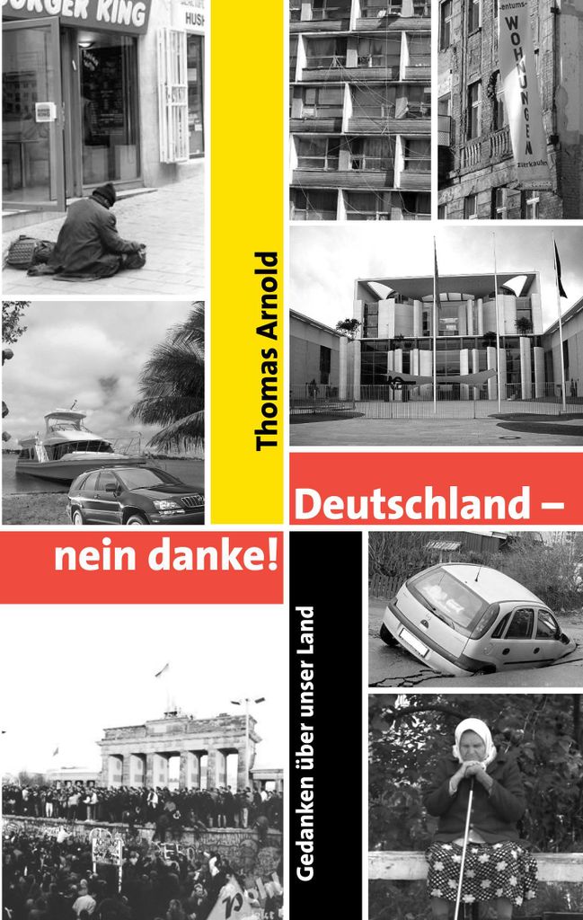 Deutschland - nein danke. Arnold, Thomas New .