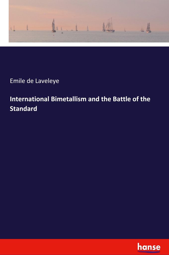 International Bimetallism and the Battle of the Standard