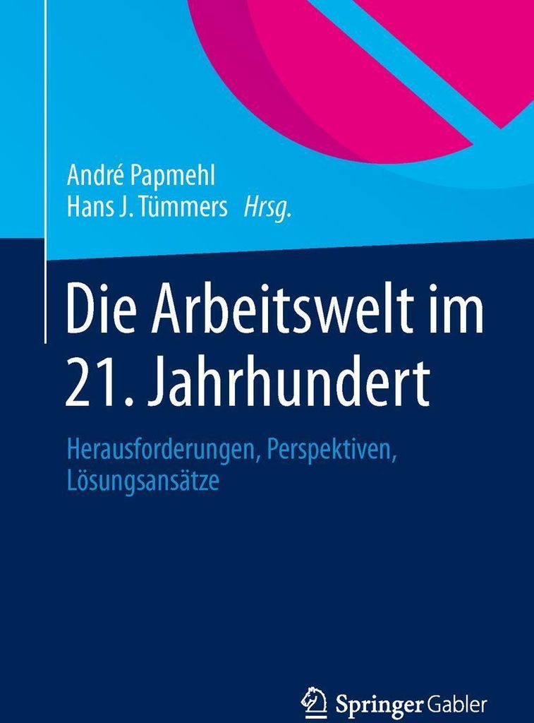 Die Arbeitswelt im 21. Jahrhundert