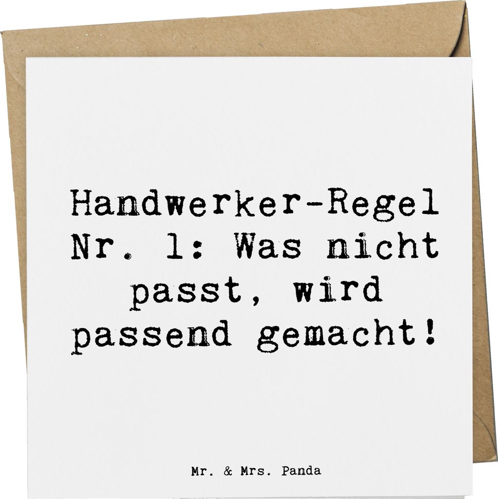 Mr. & Mrs. Panda Glückwunschkarte Spruch Handwerker Lösung - Weiß - Geschenk, Klappkarte, Handwerker-Regel, Nr. 1, Selbermacher-Einstellung, Gru...