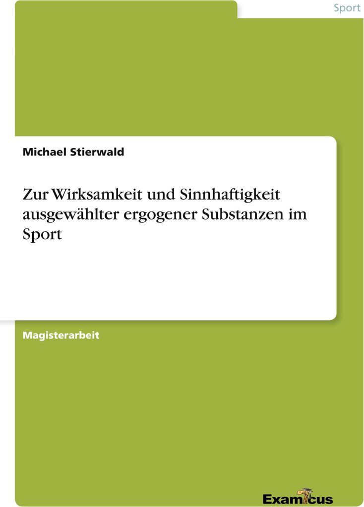 Zur Wirksamkeit und Sinnhaftigkeit ausgewählter ergogener Substanzen im Sport