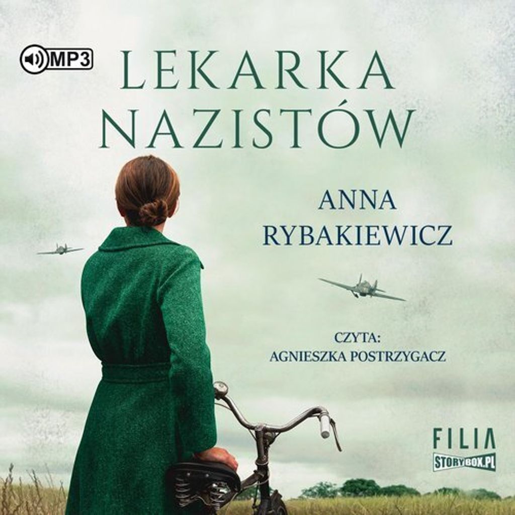 Lekarka nazistów - Anna Rybakiewicz (Hörbuch auf Polnisch)