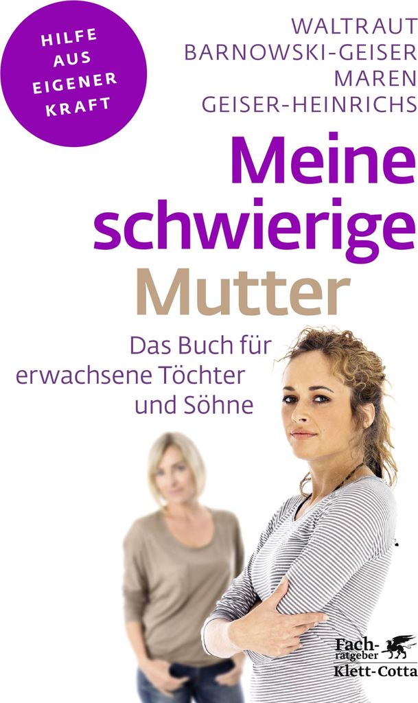 Meine schwierige Mutter