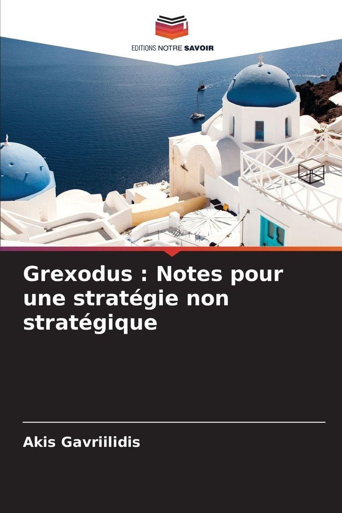 Grexodus : Notes pour une stratégie non stratégique