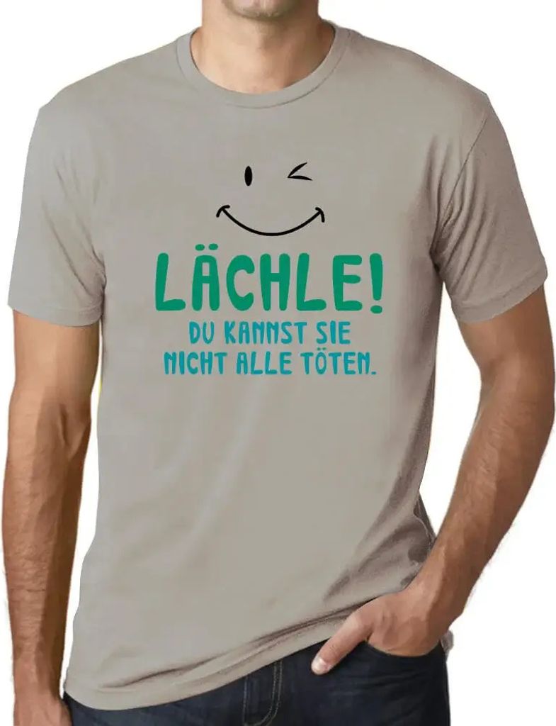 Herren Grafik T-Shirt Lächle! Du Kannst Sie Nicht Alle Töten Öko-Verantwortlich Vintage Jahrgang Kurzarm Lustige Druck Geburtstag Geschenk Mann