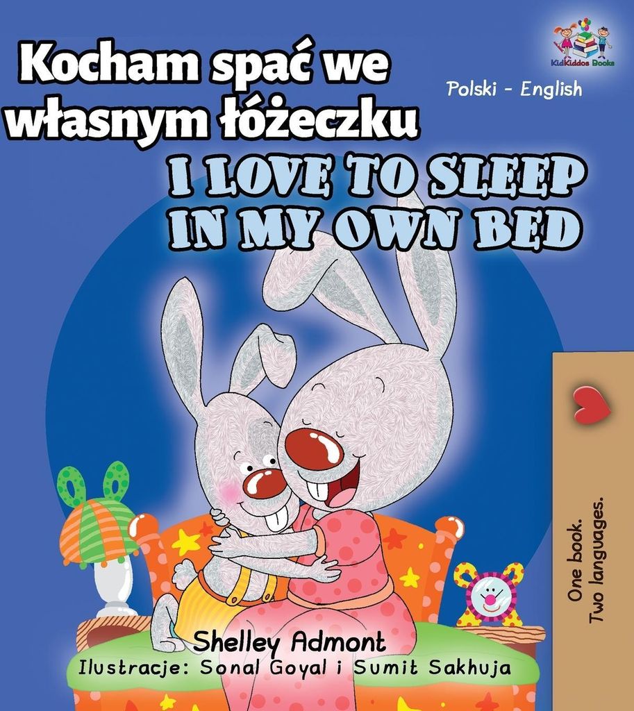 I Love to Sleep in My Own Bed (Polish English Bilingual Book for Kids)