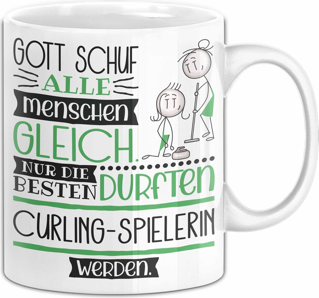 Curling-Spielerin Geschenk Becher Tasse Gott Schuf Alle Menschen Gleich Nur Die Besten Durfeten Curling-Spielerin Werden Geschenkidee Lustig (Weiß)