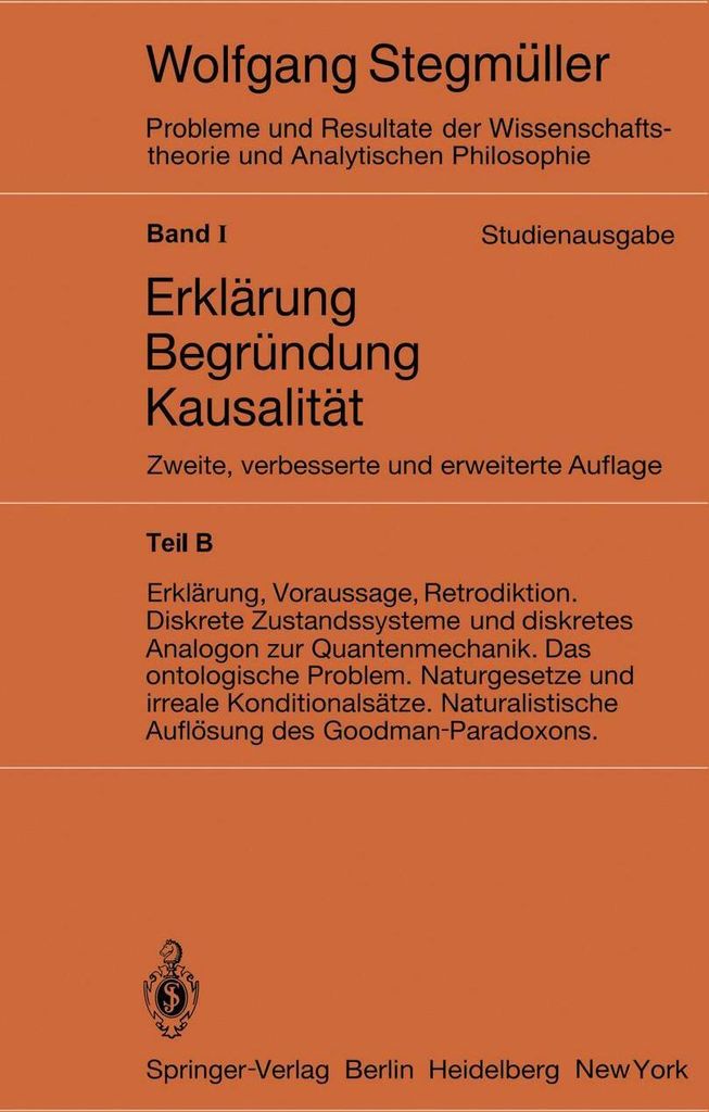 Erklärung, Voraussage, Retrodiktion Diskrete Zustandssysteme und diskretes Analogon zur Quantenmechanik Das ontologische Problem Naturgesetze und ...
