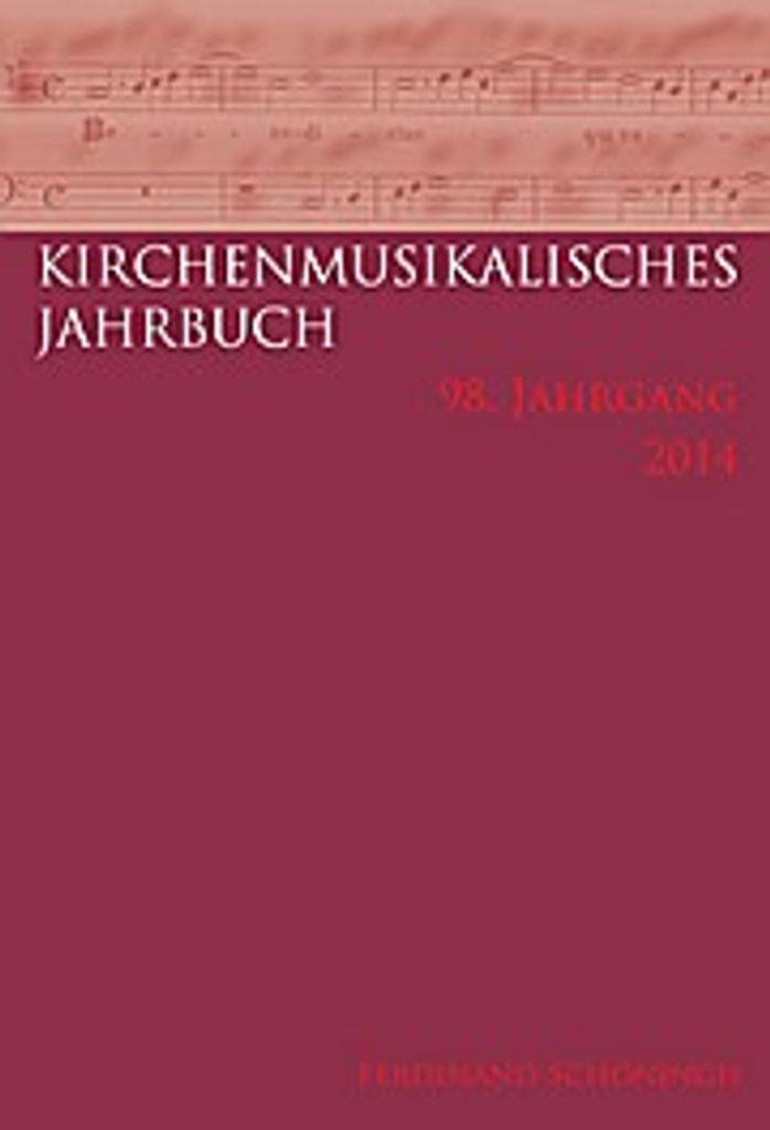 Kirchenmusikalisches Jahrbuch - 98. Jahrgang 2014