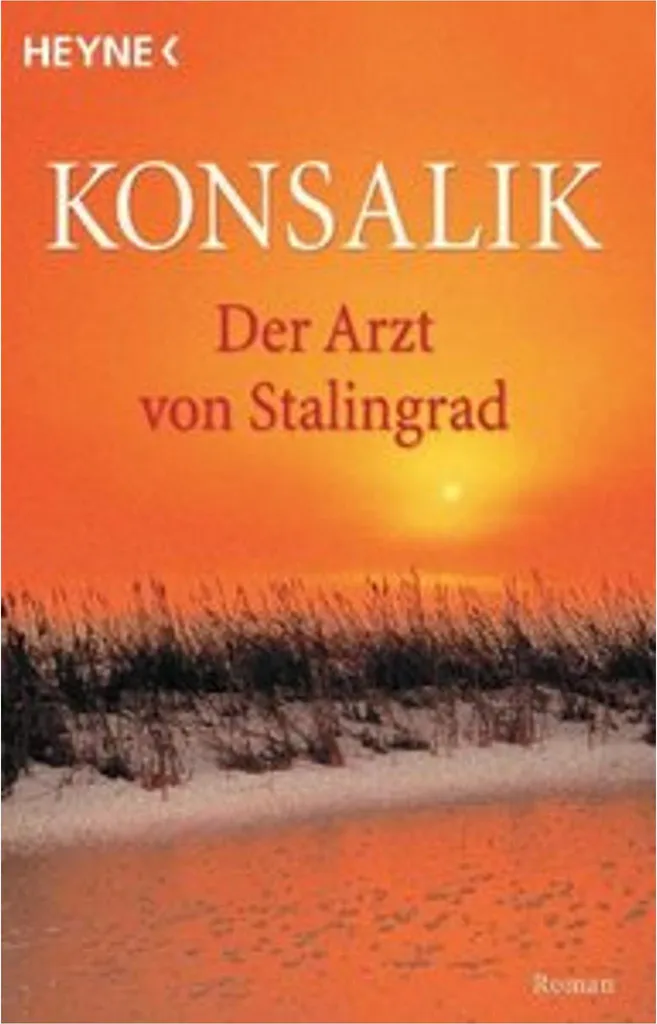 Der Arzt von Stalingrad Heinz Konsalik édition reliée collector