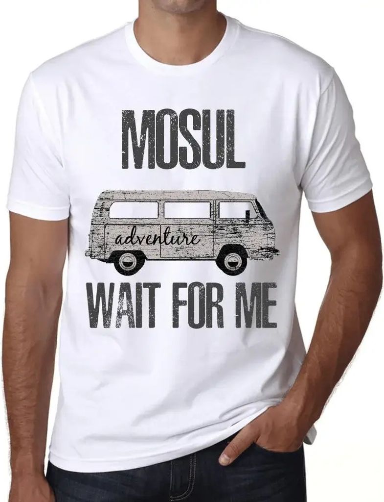 Herren Grafik T-Shirt Abenteuer warten auf mich in Mosul – Adventure Wait For Me In Mosul – Öko-Verantwortlich Vintage Jahrgang Kurzarm Lustig...