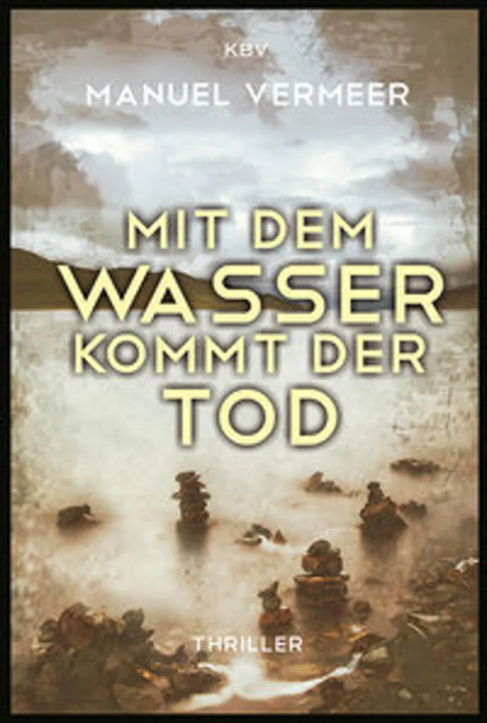 Ne manquez plus de suspense avec le livre Mit dem Wasser kommt der Tod
