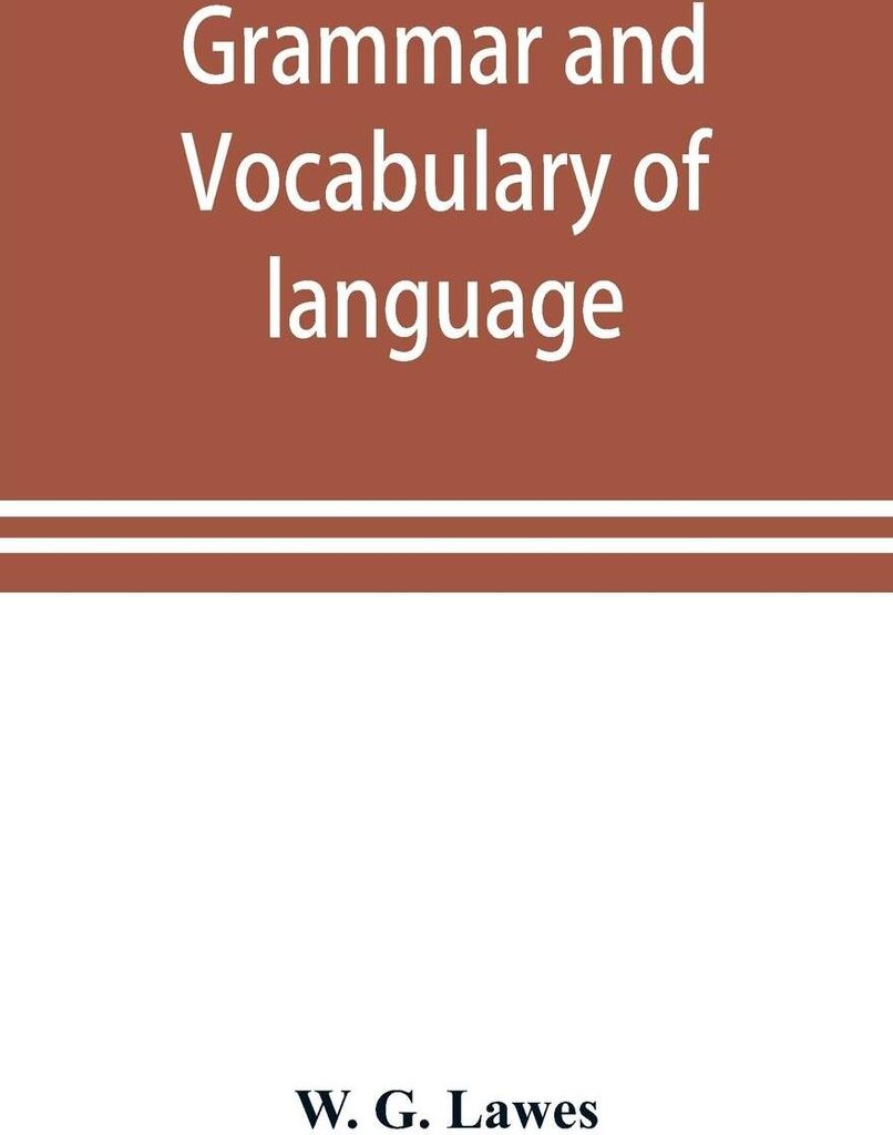 Grammar and vocabulary of language spoken by Motu tribe (New Guinea)
