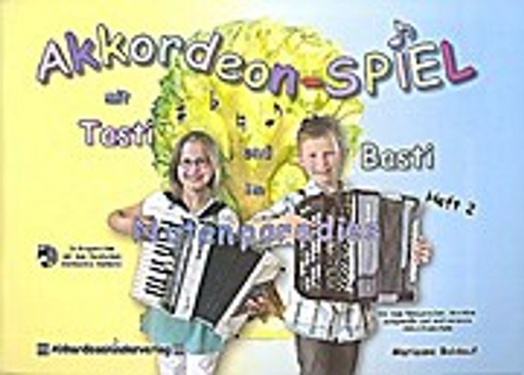 Akkordeonspiel mit Tasti und Basti Band 2 :für Akkordeon