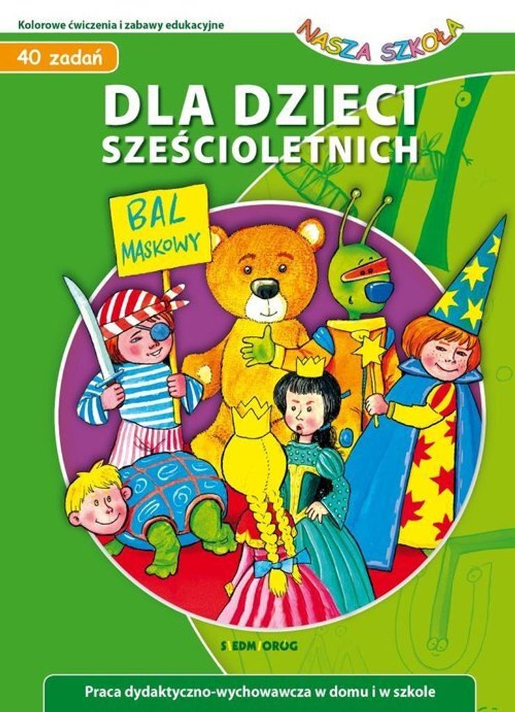 Dla dzieci szeœcioletnich - Nasza Szko³a Julia Judyta Wodnicka, Jaros³aw ̄ukowski (Buch auf Polnisch)