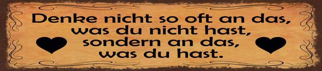 vianmo Blechschild 10x46 cm Denke nicht so oft an das was du nicht hast