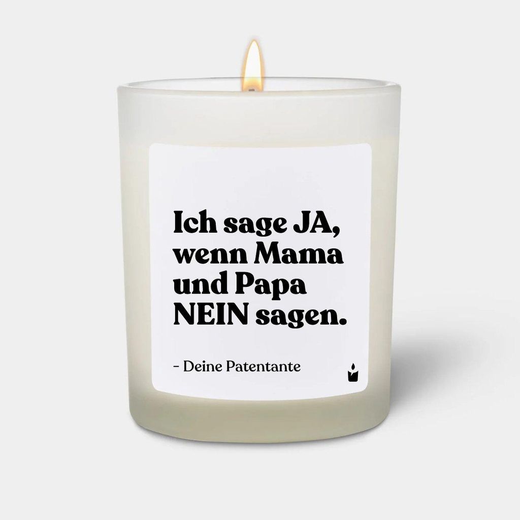 ChattyCandles Duftkerze Weiss Flowery Ich sage Ja, wenn Mama und Papa Nein sagen. Deine Patentante