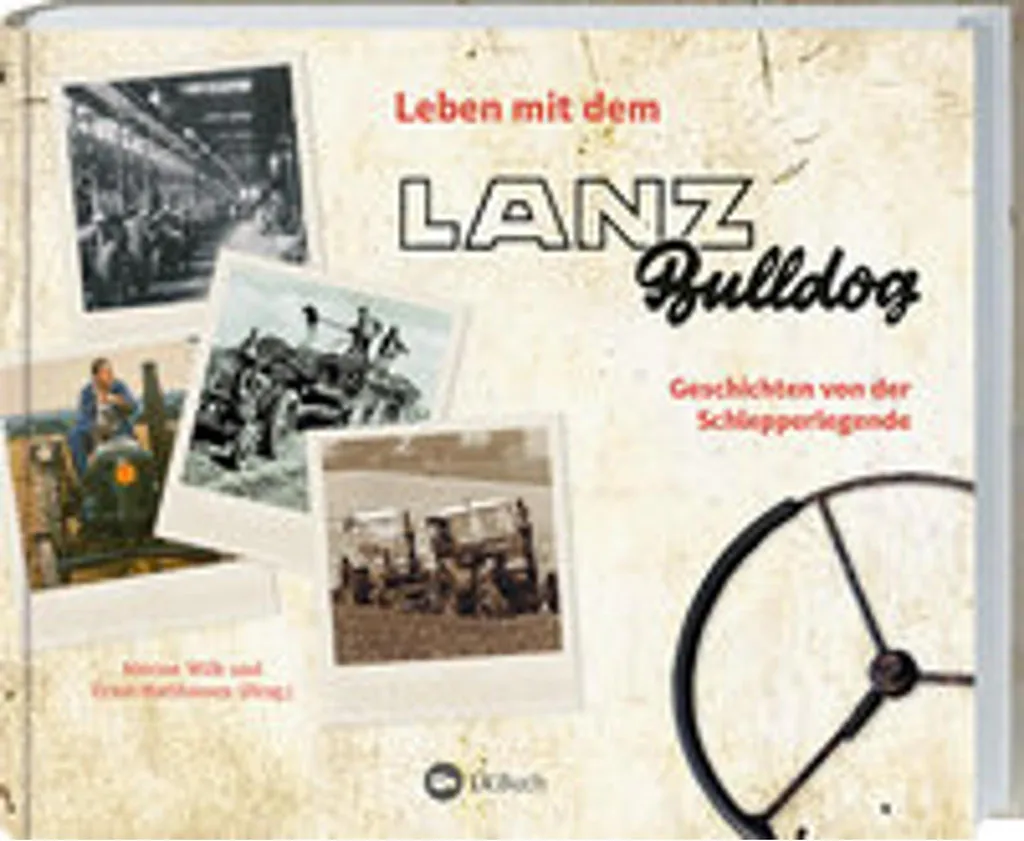 Livre de Collection sur le Tracteur Lanz Bulldog avec Photos Rares