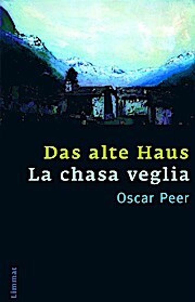 Das alte Haus. La chasa veglia