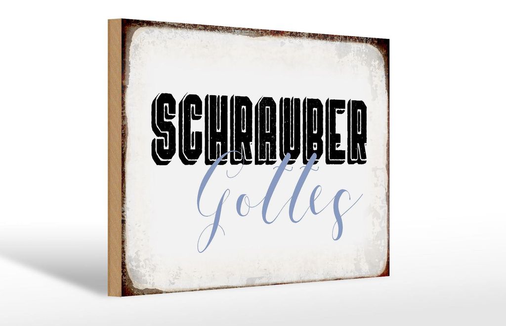 Holzschild Spruch 30x20cm Schrauber Gottes Mechaniker