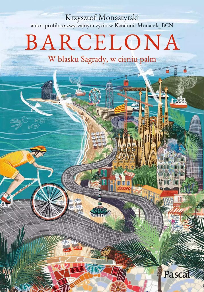 Barcelona. In der Pracht der Sagrada, im Schatten von Pam Krzysztof Monastyrski (Buch auf Polnisch)