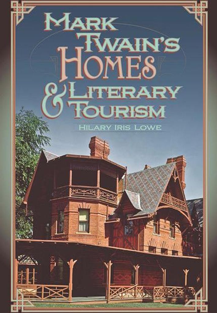 Mark Twain S Homes And Literary Tourism – Lingua: Inglese