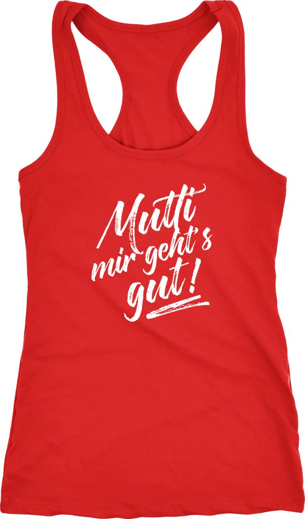 Damen Tanktop Mutti mir geht's gut! Spruch Sprüche lustig witzig Moonworks rot XL