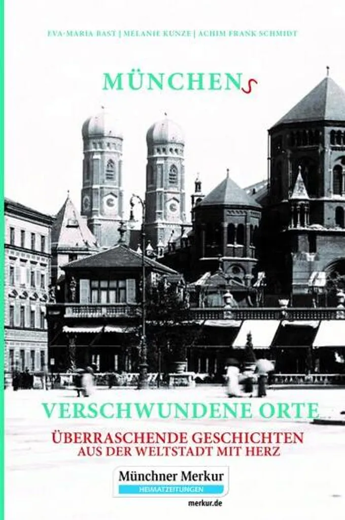 Comprendre l'Evolution de Munich avec Münchens verschwundene Orte